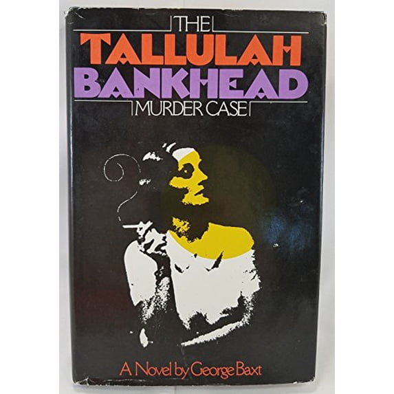 Pre-Owned The Tallulah Bankhead Murder Case (Hardcover) 0312010982 9780312010980