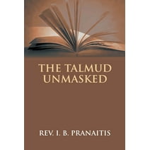 The Talmud Unmasked (Hardcover)