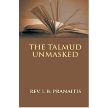 The Talmud Unmasked (Paperback)