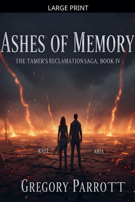 The Tamer's Reclamation Ashes of Memory, Book 4, (Paperback)