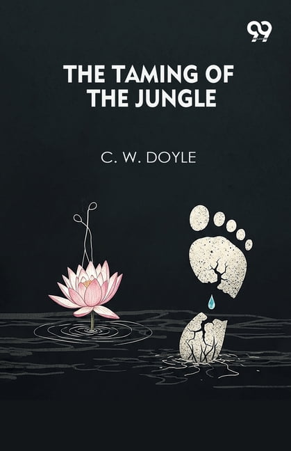 The Taming Of The Jungle, (Paperback)