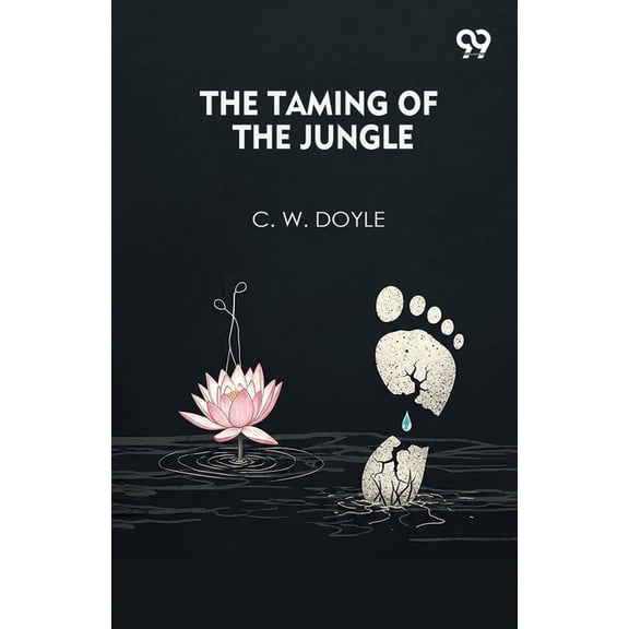 The Taming Of The Jungle, (Paperback)