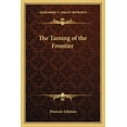 thumbnail image 1 of The Taming of the Frontier (Paperback), 1 of 1