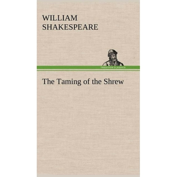 The Taming of the Shrew, (Hardcover)