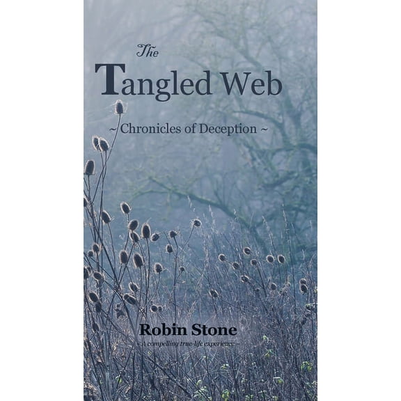 The Tangled Web: Chronicles of Deception, (Hardcover)