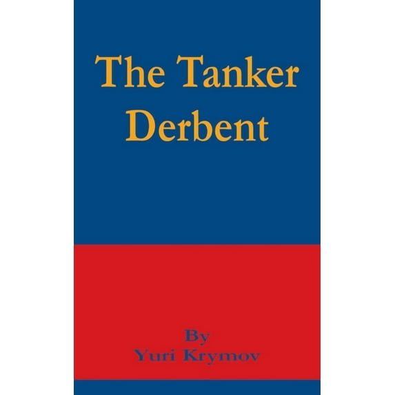 The Tanker Derbent (Paperback)