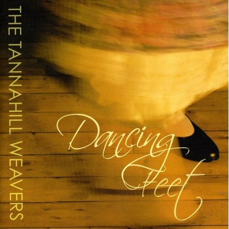 The Tannahill Weavers - Dancing Feet - Music & Performance - CD