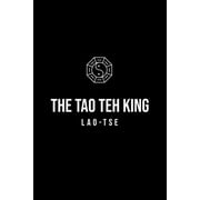 The Tao Teh King, Paperback