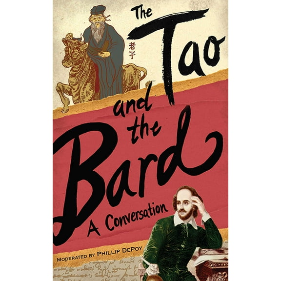 The Tao and the Bard : A Conversation (Hardcover)