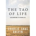 thumbnail image 1 of The Tao of Life (According to Charlie) (Paperback), 1 of 1