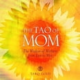 thumbnail image 1 of Pre-Owned The Tao of Mom: The Wisdom of Mothers from East to West, 9780740739583, 0740739581, Hardcover, Illustrated edition, 1 of 1