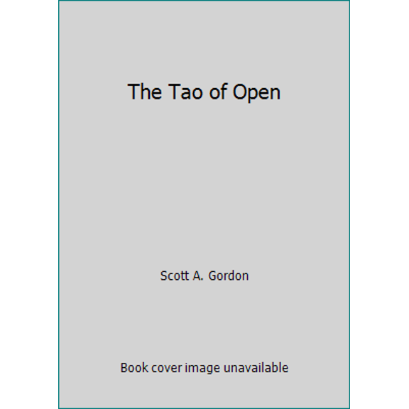 Pre-Owned The Tao of Open (Paperback) 0988961962 9780988961968