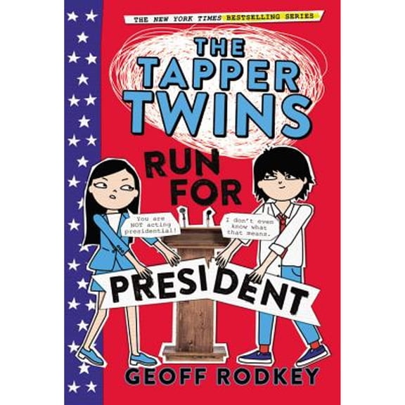 Pre-Owned The Tapper Twins Run for President: 3 Paperback