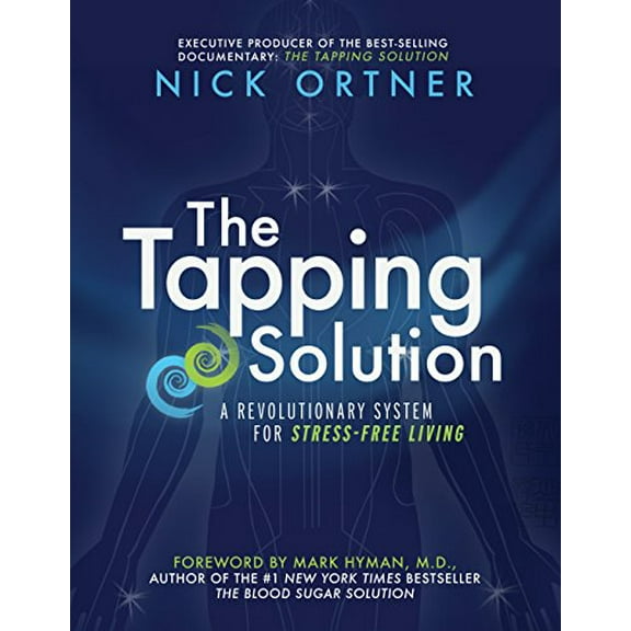 Pre-Owned The Tapping Solution: A Revolutionary System for Stress-Free Living (Paperback) 1401939422 9781401939427