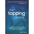 thumbnail image 1 of Pre-Owned The Tapping Toolbox: Simple Mind-Body Techniques to Relieve Stress, Anxiety, Depression, Trauma, (Paperback) by Fred Gallo, 1 of 1