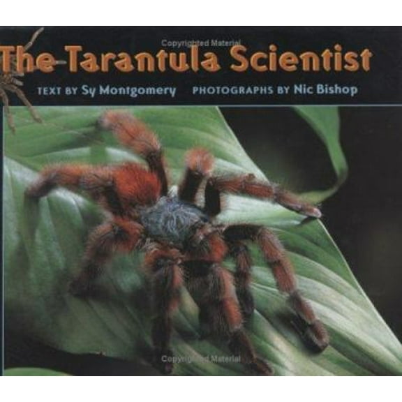 Pre-Owned The Tarantula Scientist (Scientists in the Field) (Hardcover) 0618147993 9780618147991
