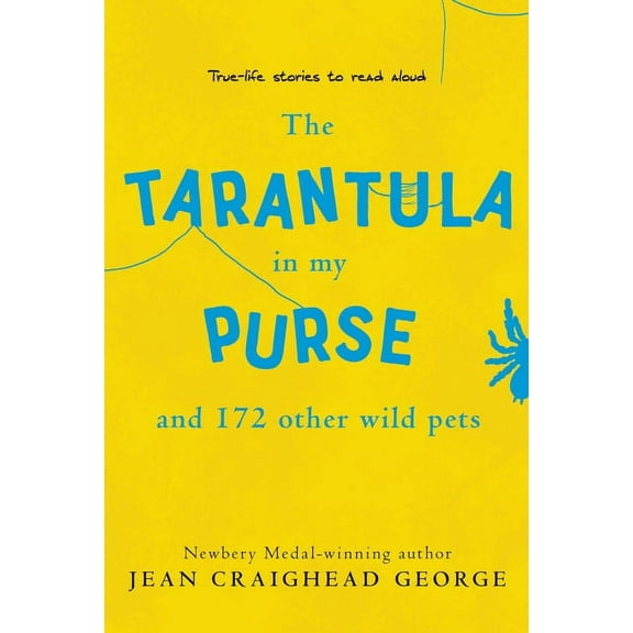 The Tarantula in My Purse: And 172 Other Wild Pets, (Paperback)