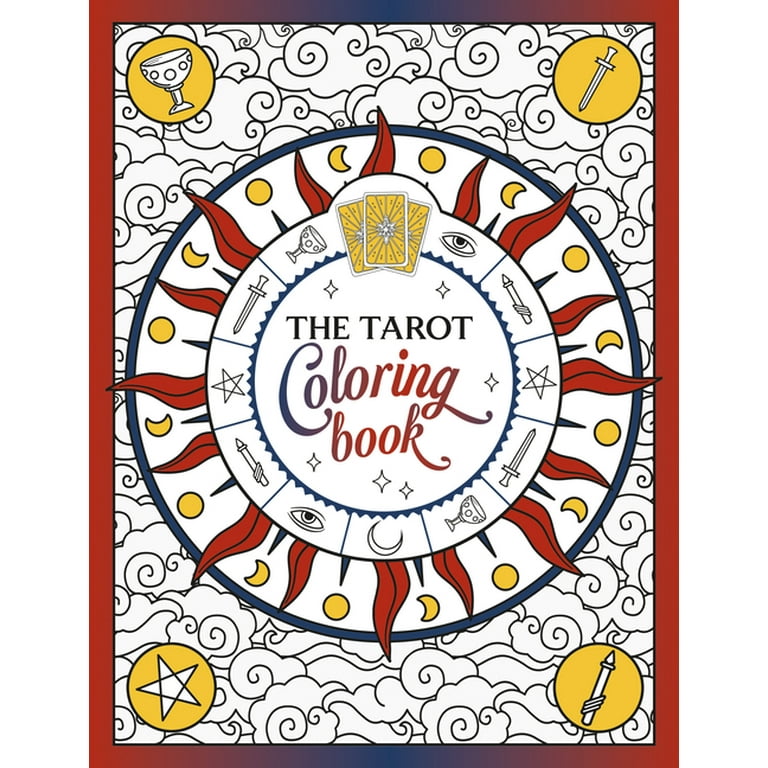 The Tarot Coloring Book : A Mystical Journey of Color and Creativity (Paperback) - Walmart.com the-tarot-coloring-book-a-mystical-journey-of-color-and-creativity-paperback-walmart-com