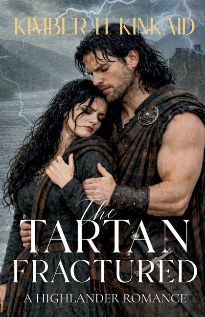 The Tartan Fractured - A Highland Clan War Romance, (Paperback)