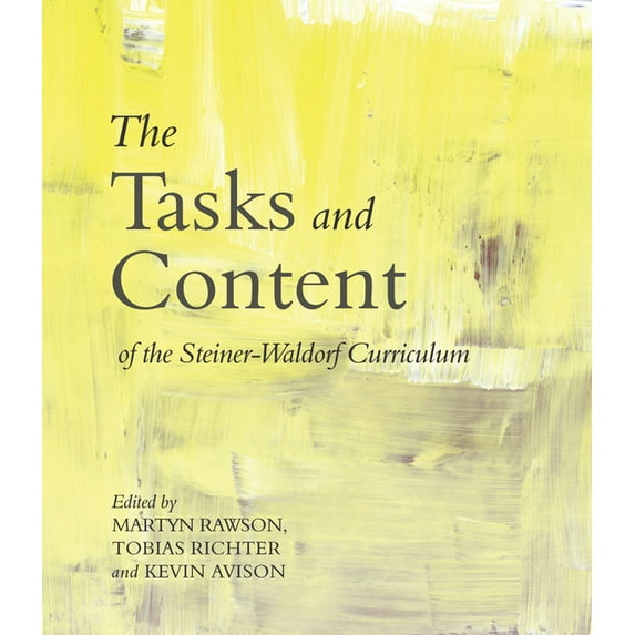 The Tasks and Content of the Steiner-Waldorf Curriculum, (Paperback)