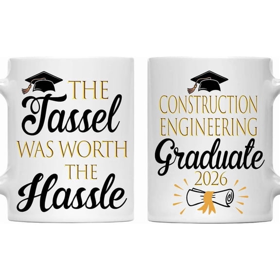 The Tassel Was Worth the Hassle Construction Engineering Graduate 2026 Mug - Class of 2026 Graduation Gift - 11oz White Ceramic Coffee Cup