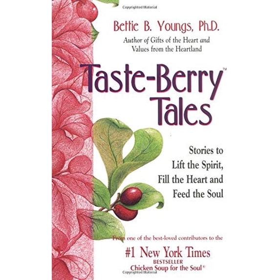 Pre-Owned The Taste-Berry Tales: Stories to Lift the Spirit, Fill the Heart, and Feed the Soul Paperback