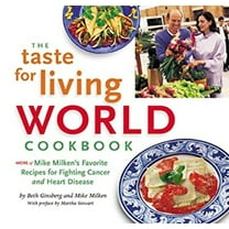 Pre-Owned The Taste for Living World Cookbook: More of Mike Milken's Favorite Recipes for Fighting Cancer and Heart Disease (Hardcover) 0967365503 9780967365503