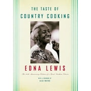 EDNA LEWIS The Taste of Country Cooking : The 30th Anniversary Edition of a Great Southern Classic Cookbook (Hardcover)
