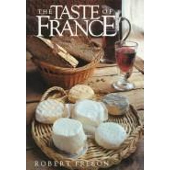 Pre-Owned The Taste of France (Hardcover) 0941434362 9780941434362