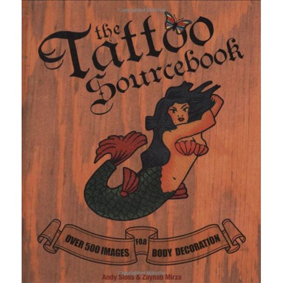 Pre-Owned The Tattoo Sourcebook: Over 500 Images for Body Decoration (Hardcover) 1592239579 9781592239573