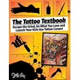 thumbnail image 1 of Pre-Owned The Tattoo Textbook: Escape the Grind, Do What You Love, and Launch Your Kick-Ass Tattoo Career (Paperback) 1734185201 9781734185201, 1 of 1