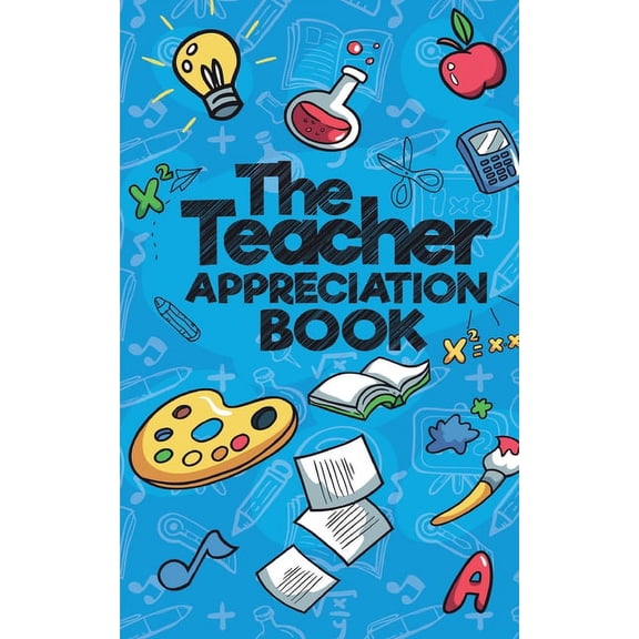 The Teacher Appreciation Books, (Paperback)
