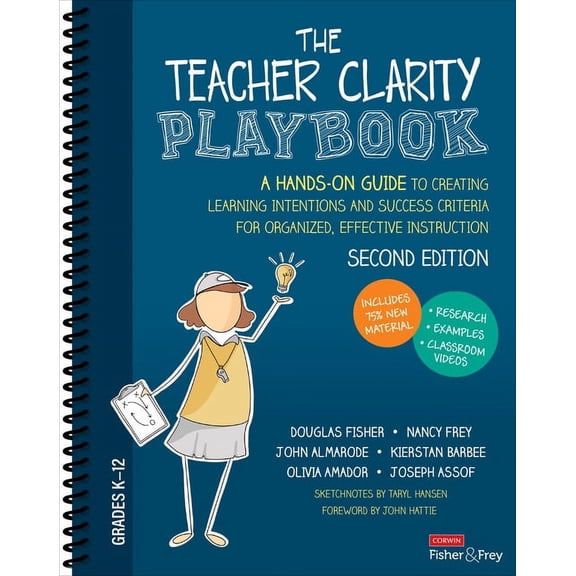 The Teacher Clarity Playbook, Grades K-12: A Hands-On Guide to Creating Learning Intentions and Success Criteria for Org, (Spiral-Bound)