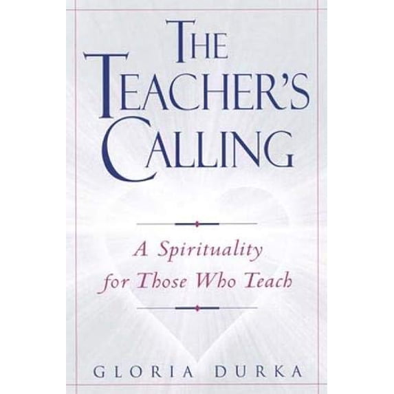 Pre-Owned The Teacher's Calling (Paperback) 0809140624 9780809140626