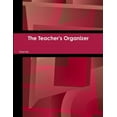 thumbnail image 1 of The Teacher's Organizer, (Paperback), 1 of 1