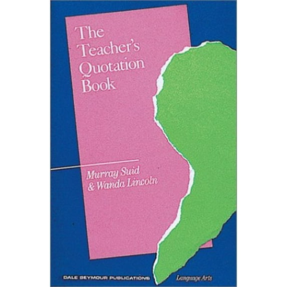 Pre-Owned 03603 the Teacher's Quotation Book (Paperback) 0866513167 9780866513166