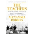 thumbnail image 1 of Pre-Owned The Teachers: A Year Inside America's Most Vulnerable, Important Profession (Hardcover) 1101986751 9781101986752, 1 of 1