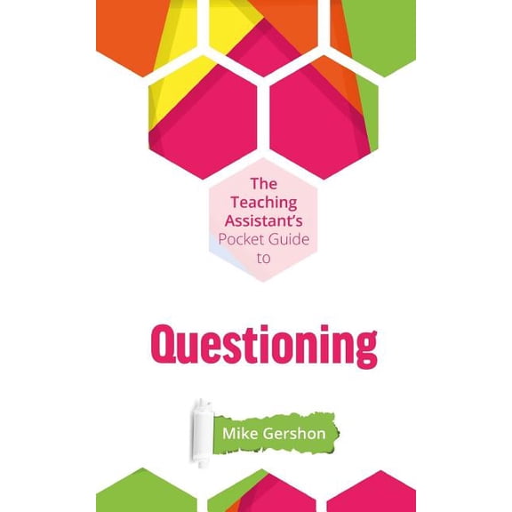 The Teaching Assistant's Pocket Guide to Questioning