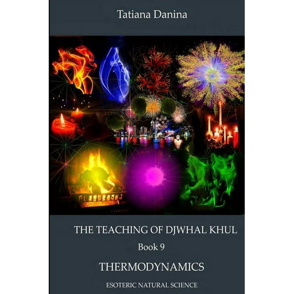 The Teaching of Djwhal Khul - Thermodynamics (Paperback)