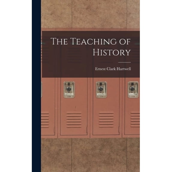 The Teaching of History, (Hardcover)