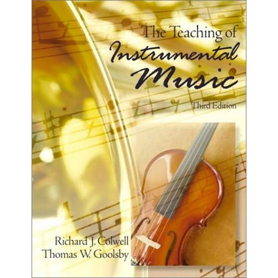 Pre-Owned The Teaching of Instrumental Music (Paperback) 013020689X 9780130206893