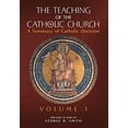thumbnail image 1 of Pre-Owned The Teaching of the Catholic Church: Volume 1: A Summary of Catholic Doctrine Hardcover, 1 of 1