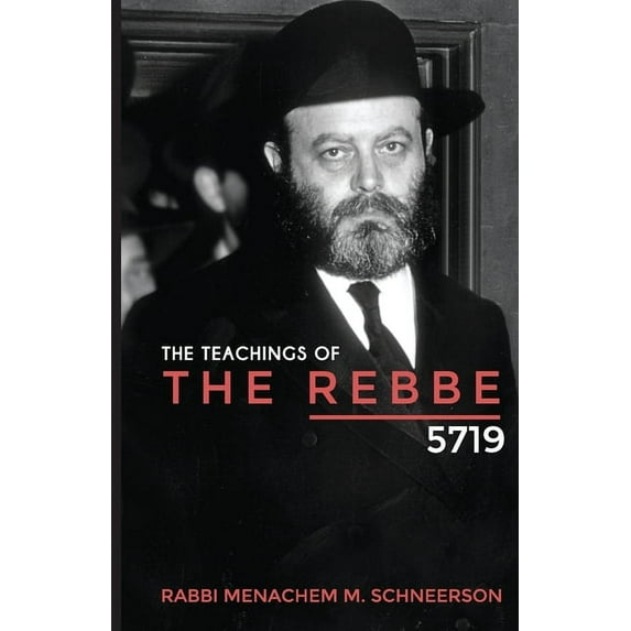 The Teachings of The Rebbe - 5719 (Paperback)