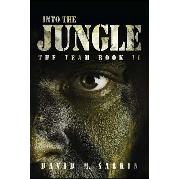 The Team: Into the Jungle : The Team Book Two (Series #2) (Paperback)