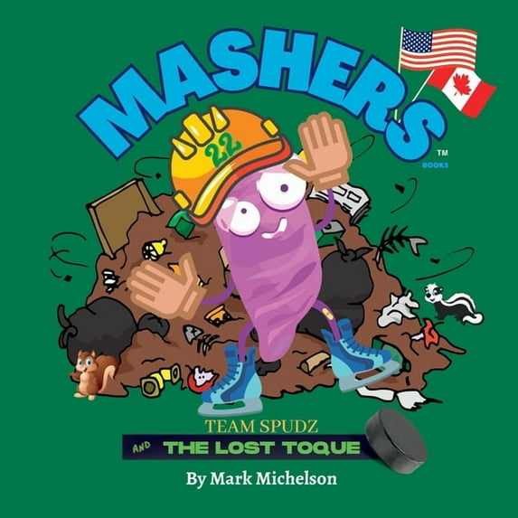 The Team Spudz Team Spudz and the Lost Toque: Mashers' Books, (Paperback)