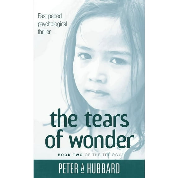 The Tears Of Wonder: Book Two of the Trilogy, (Hardcover)