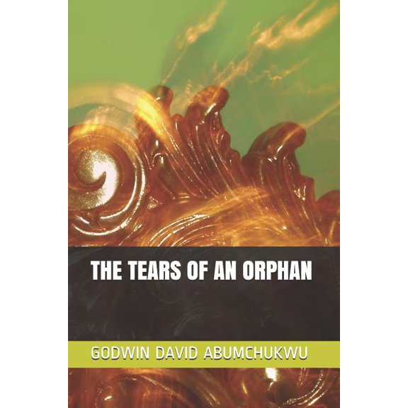 The Tears of an Orphan (Paperback)