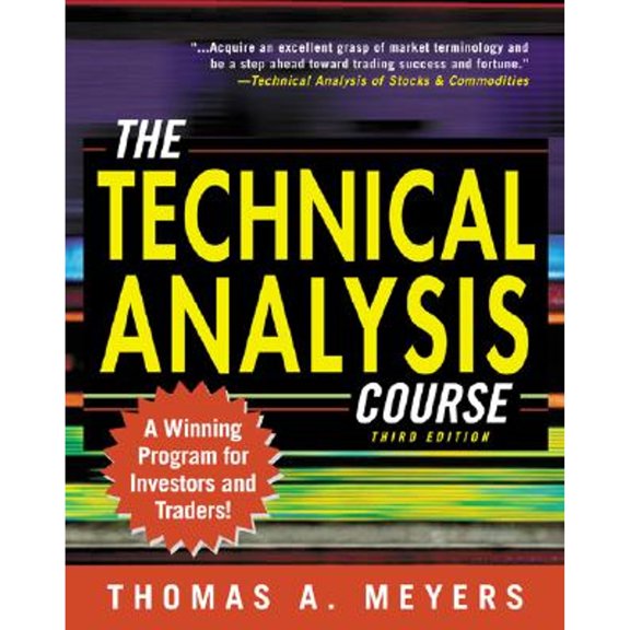 Pre-Owned The Technical Analysis Course (Hardcover) by Thomas A Meyers