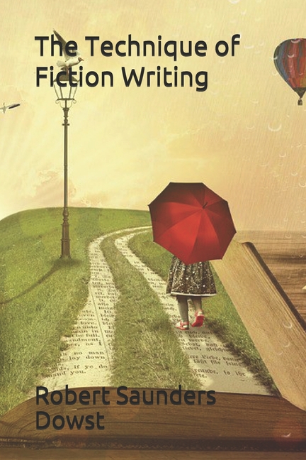 The Technique of Fiction Writing (Paperback)