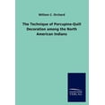 thumbnail image 1 of The Technique of Porcupine-Quill Decoration Among the North American Indians, 1 of 1
